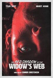 The Red Shadow of the Widow's Web - лучший фильм в фильмографии Tyler Scott