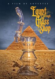 Egypt Through the Glass Shop - лучший фильм в фильмографии Brian Petchers