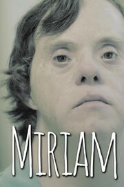 Miriam из фильмографии Gilles Maillet в главной роли.