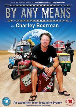 Фото Charley Boorman: Ireland to Sydney by Any Means