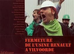 Фото Fermeture de l'usine Renault à Vilvoorde (La vie sexuelle des Belges, 3e partie)