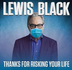 Фото Lewis Black: Thanks for Risking Your Life