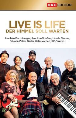 Фото Live is Life - Der Himmel soll warten