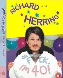 Фото Richard Herring: Oh Fuck, I'm 40!