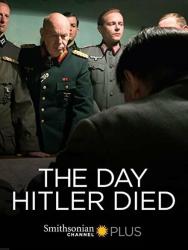 Фото The Day Hitler Died