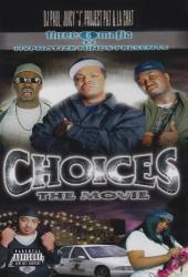 Фото Three 6 Mafia: Choices - The Movie