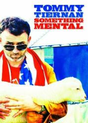 Фото Tommy Tiernan: Something Mental