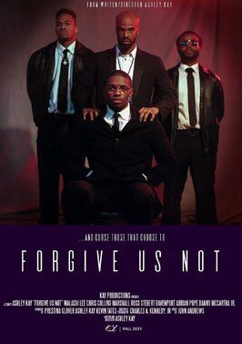 Forgive Us Not из фильмографии Ashley Kay Evans в главной роли.