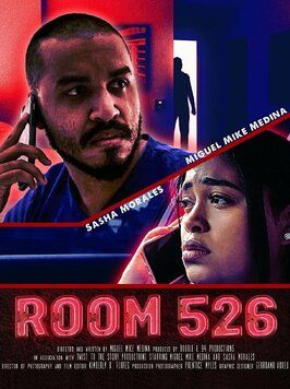 Room 526 из фильмографии Miguel Mike Medina в главной роли.