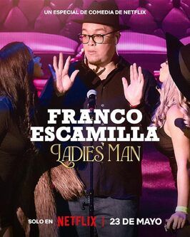 Фильм Franco Escamilla: Ladies' Man.