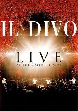 Il Divo — концерт в «Greek Theatre» - лучший фильм в фильмографии Себастьен Изамбар