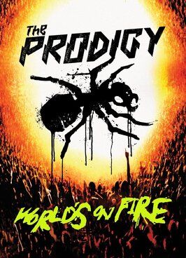 The Prodigy: World's on Fire из фильмографии Пол Дагдейл в главной роли.