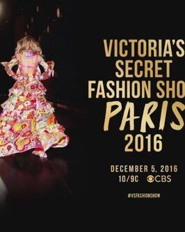 Показ мод Victoria's Secret 2016 - лучший фильм в фильмографии Valery Kaufman