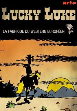 Счастливчик Люк: Фабрика европейского вестерна - лучший фильм в фильмографии Тибо Чатель