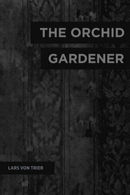 Садовник, выращивающий орхидеи - лучший фильм в фильмографии Питер Норгаард