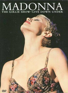 Madonna — The Girlie Show (Live Down Under) - лучший фильм в фильмографии Люка Томмассини