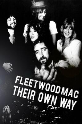 Фильм Fleetwood Mac: Свой собственный путь.