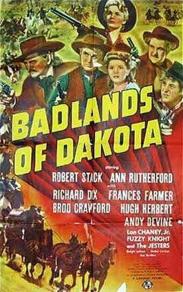 Badlands of Dakota - лучший фильм в фильмографии Фрэнсис Фармер