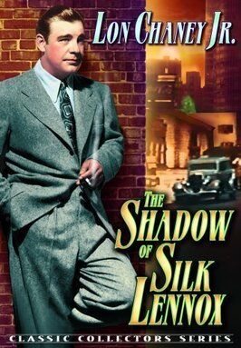 The Shadow of Silk Lennox - лучший фильм в фильмографии Джек Нельсон