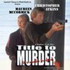 Title to Murder - лучший фильм в фильмографии Дэвид Йен