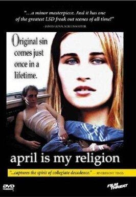 April Is My Religion - лучший фильм в фильмографии Джейсон Контини