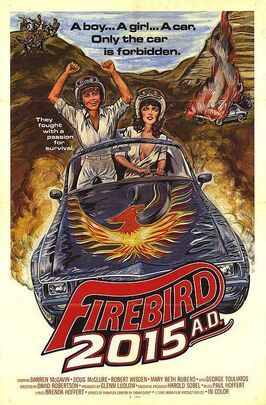 Firebird 2015 AD - лучший фильм в фильмографии Харольд Собель