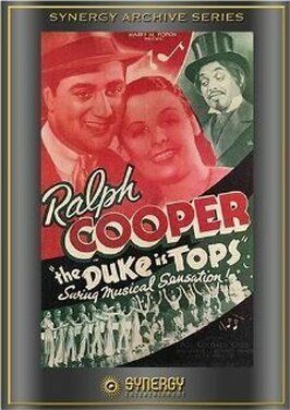 The Duke Is Tops - лучший фильм в фильмографии Ральф Купер