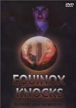 Equinox Knocks - лучший фильм в фильмографии Линда Стефенс