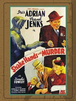 Shake Hands with Murder из фильмографии А. Стэнфорд Джолли в главной роли.