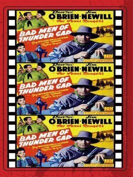 Bad Men of Thunder Gap из фильмографии Кермит Мэйнард в главной роли.