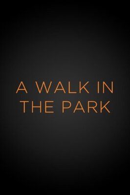 A Walk in the Park из фильмографии Том Курландер в главной роли.