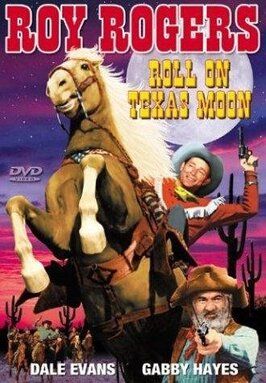 Roll on Texas Moon из фильмографии Фрэнсис МакДональд в главной роли.