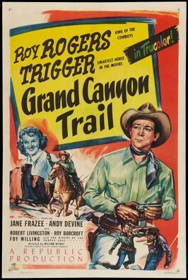 Grand Canyon Trail - лучший фильм в фильмографии Riders of the Purple Sage