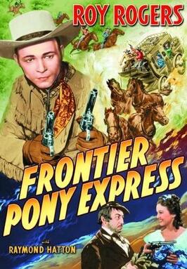 Frontier Pony Express из фильмографии Аль Тейлор в главной роли.