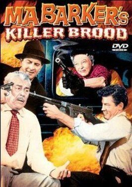 Ma Barker's Killer Brood - лучший фильм в фильмографии Кларк Рэмси