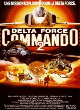 Фильм Delta Force Commando II: Priority Red One.