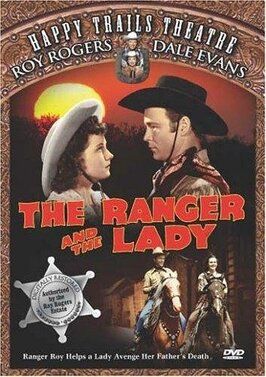 The Ranger and the Lady из фильмографии Аль Тейлор в главной роли.