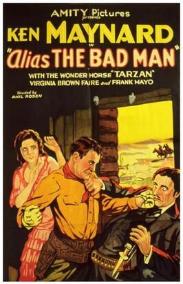 Alias the Bad Man - лучший фильм в фильмографии Том Бэй