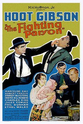 The Fighting Parson - лучший фильм в фильмографии Генри Н. Кохлер