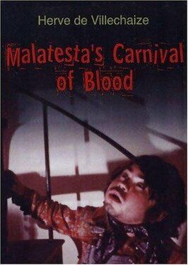 Malatesta's Carnival of Blood - лучший фильм в фильмографии Том Маркус