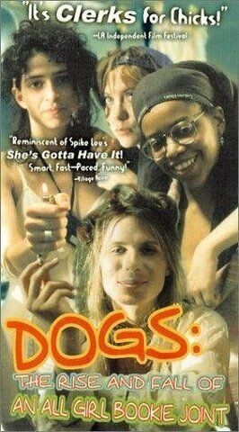 Dogs: The Rise and Fall of an All-Girl Bookie Joint - лучший фильм в фильмографии Адам Сет Нельсон