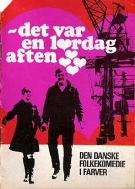 Det var en lørdag aften - лучший фильм в фильмографии Bjarne Forchhammer