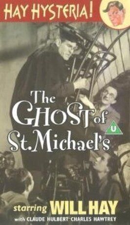 The Ghost of St. Michael's - лучший фильм в фильмографии Эллиот Мейсон