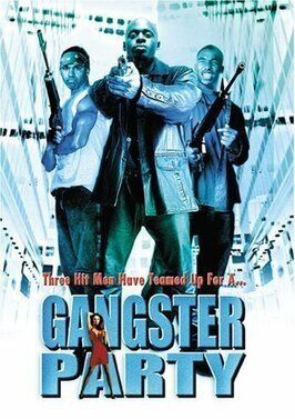 Gangster Party - лучший фильм в фильмографии Сити Флетчер