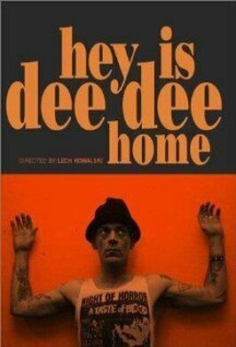 Hey! Is Dee Dee Home? из фильмографии Джонни Тандерс в главной роли.