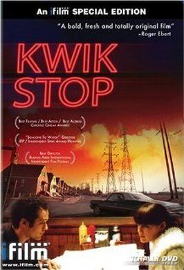 Kwik Stop - лучший фильм в фильмографии Боб Фаган