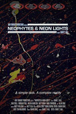 Фильм Neophytes and Neon Lights.