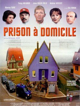 Prison à domicile - лучший фильм в фильмографии Эрве Коломбель