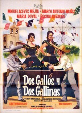 Фильм Dos gallos y dos gallinas.