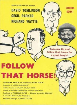 Follow That Horse! из фильмографии Сирил Шэпс в главной роли.